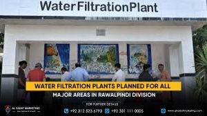 Water Filtration Plants Planned for All Major Areas in Rawalpindi Division