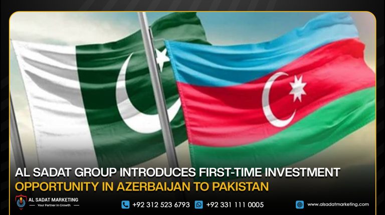 Al Sadat Group Introduces First-Time Investment Opportunity in Azerbaijan to Pakistan