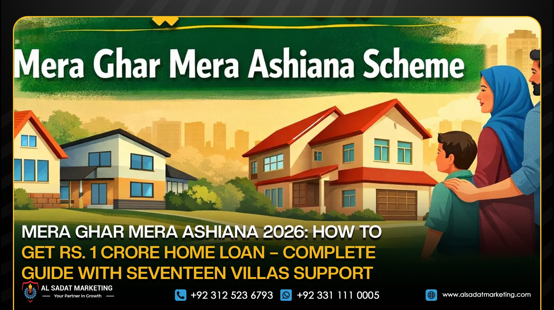 Mera Ghar Mera Ashiana 2026: How to Get Rs. 1 Crore Home Loan – Complete Guide with Seventeen Villas Support