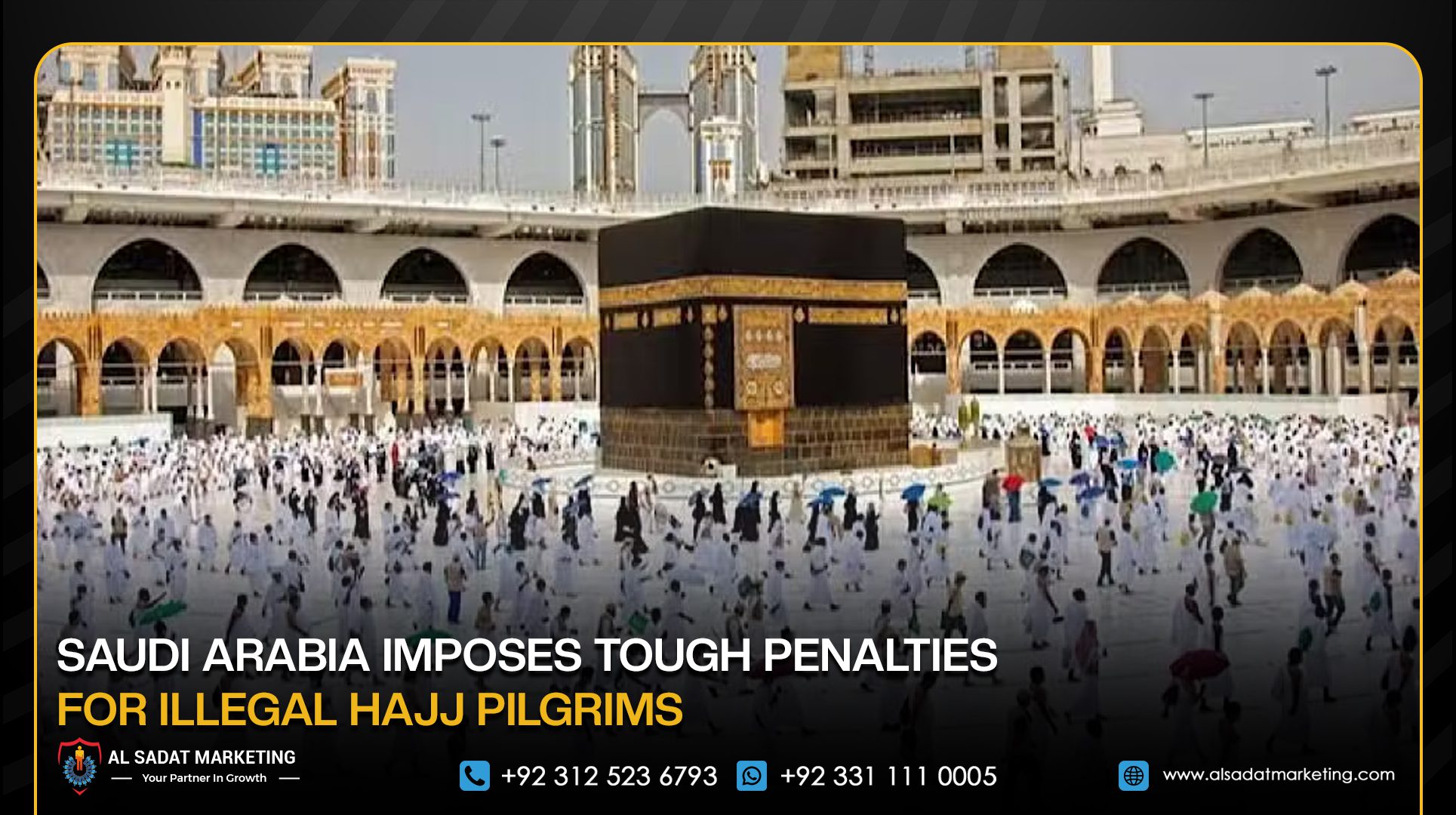 Saudi Arabia Imposes Tough Penalties for Illegal Hajj Pilgrims