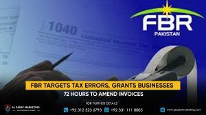 FBR Targets Tax Errors, Grants Businesses 72 Hours to Amend Invoices