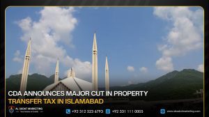CDA Announces Major Cut in Property Transfer Tax in Islamabad