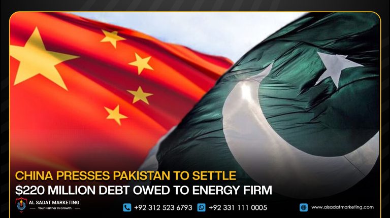 China Presses Pakistan to Settle $220 Million Debt Owed to Energy Firm