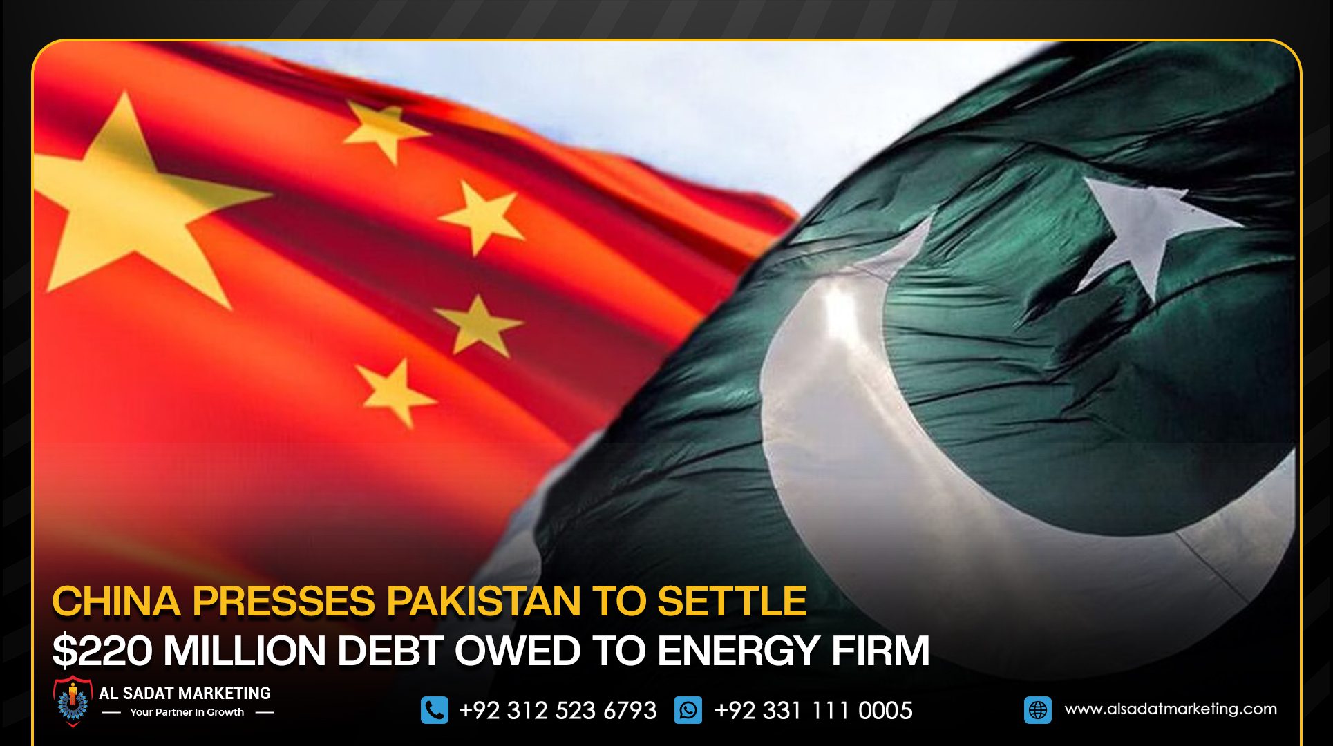China Presses Pakistan to Settle $220 Million Debt Owed to Energy Firm