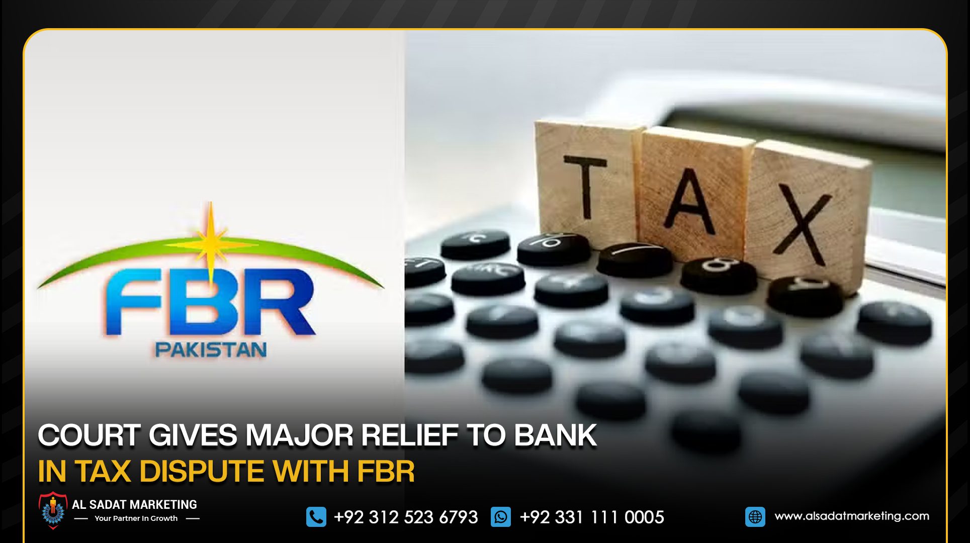 Court Gives Major Relief to Bank in Tax Dispute With FBR