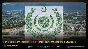 FPSC Delays Scheduled Interviews in Islamabad