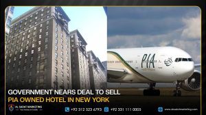 Government Nears Deal to Sell PIA-Owned Hotel in New York
