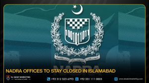 NADRA Offices to Stay Closed in Islamabad