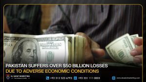Pakistan Suffers Over $50 Billion Losses Due to Adverse Economic Conditions