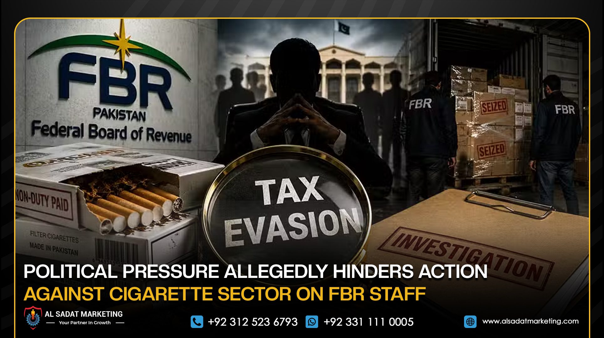 Political Pressure Allegedly Hinders Action Against Cigarette Sector on FBR Staff