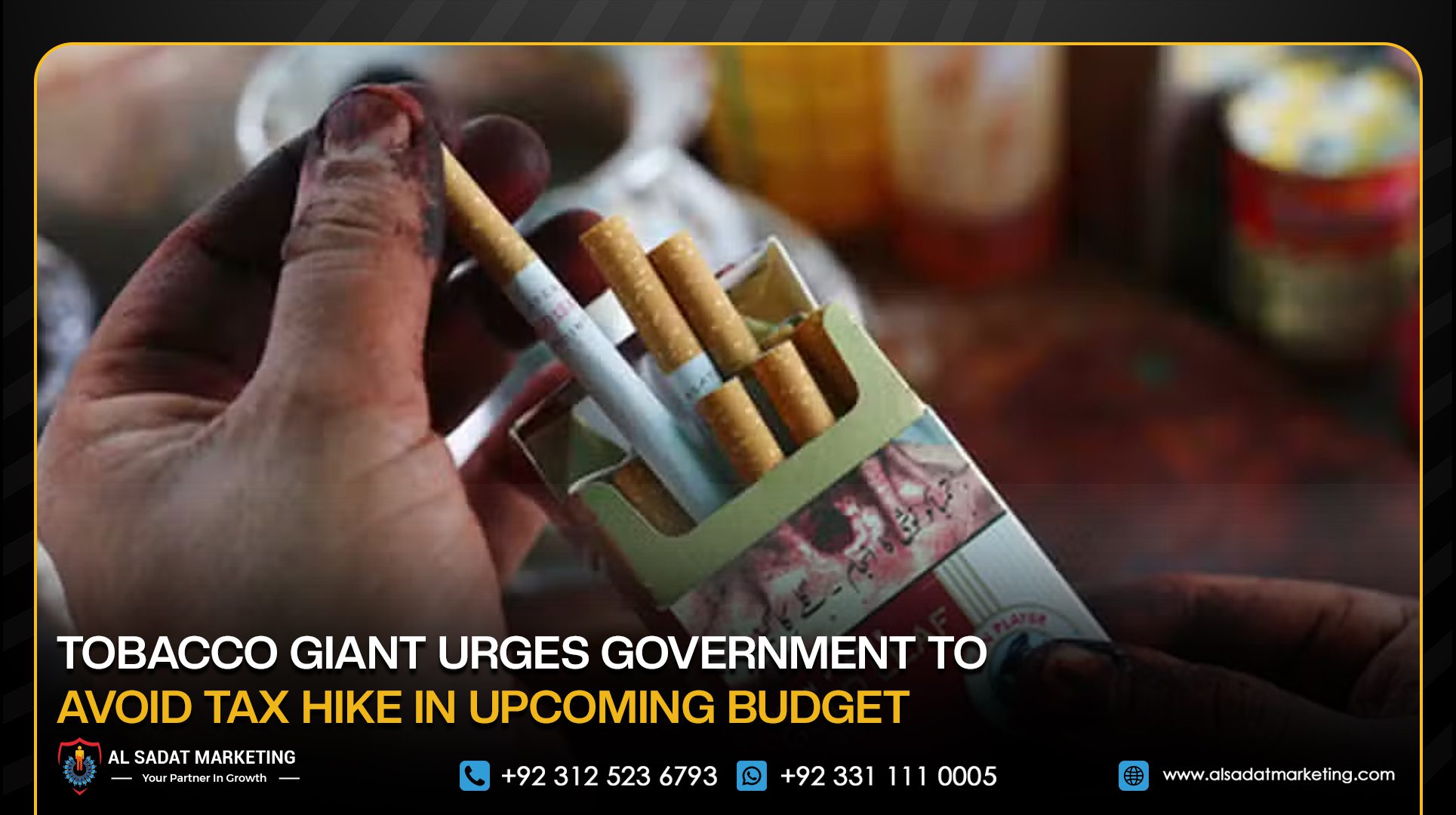 Tobacco Giant Urges Government to Avoid Tax Hike in Upcoming Budget