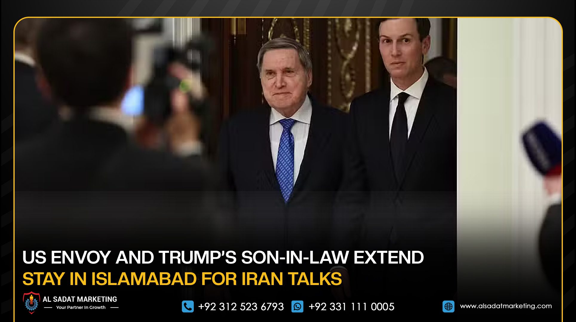 US Envoy and Trump’s Son-in-Law Extend Stay in Islamabad for Iran Talks