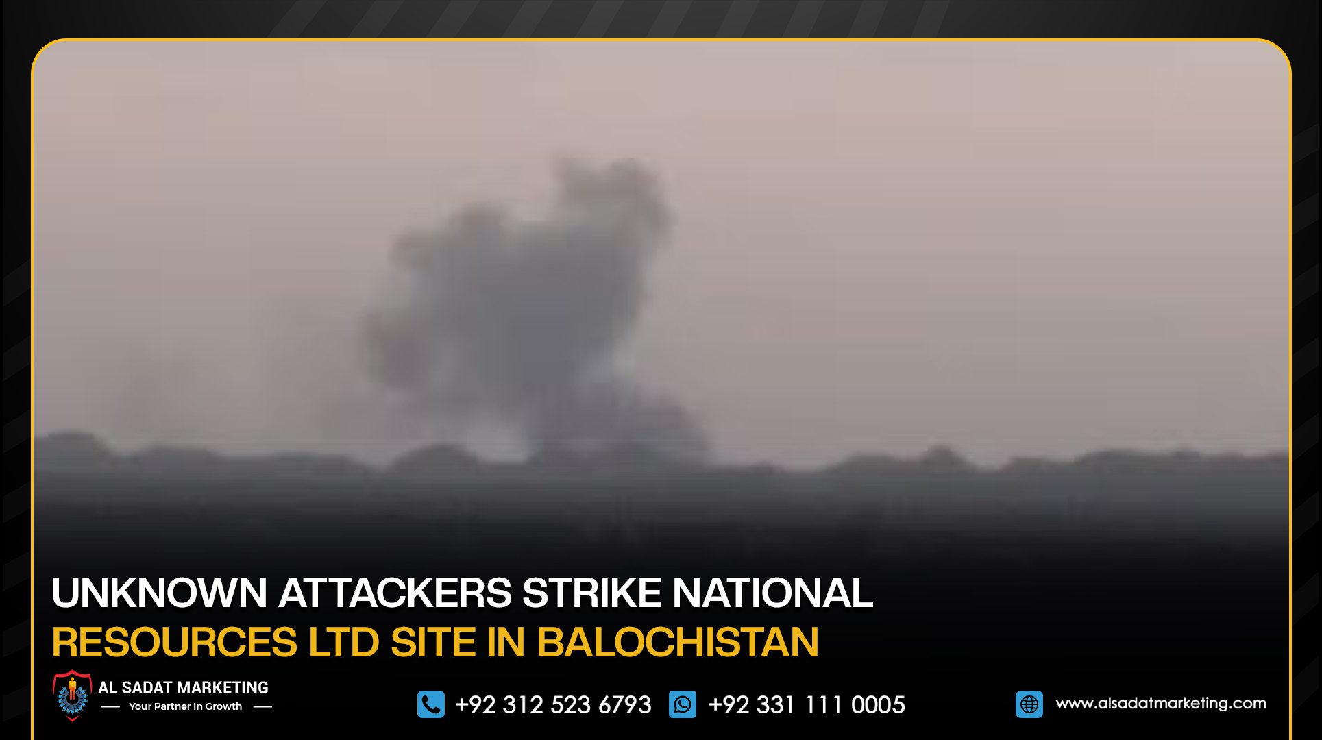 Unknown Attackers Strike National Resources Ltd Site in Balochistan