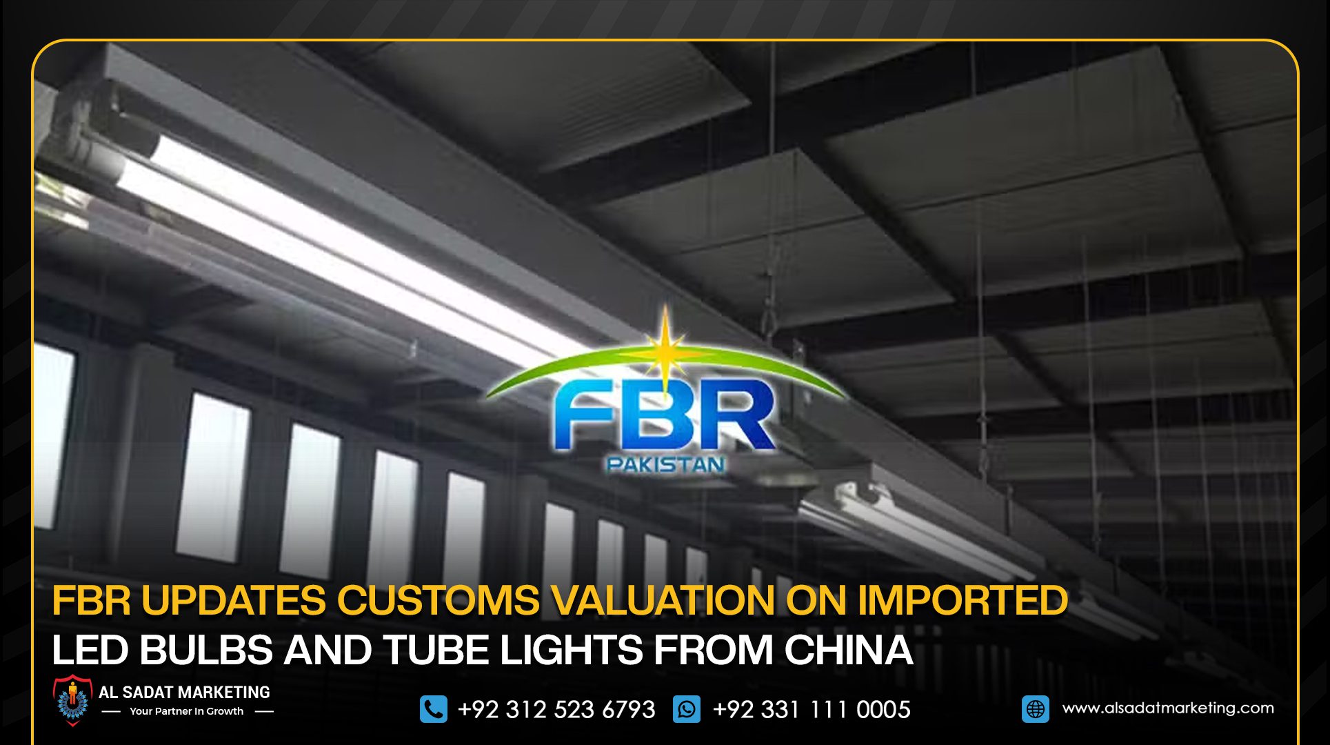 FBR Updates Customs Valuation on Imported LED Bulbs and Tube Lights from China