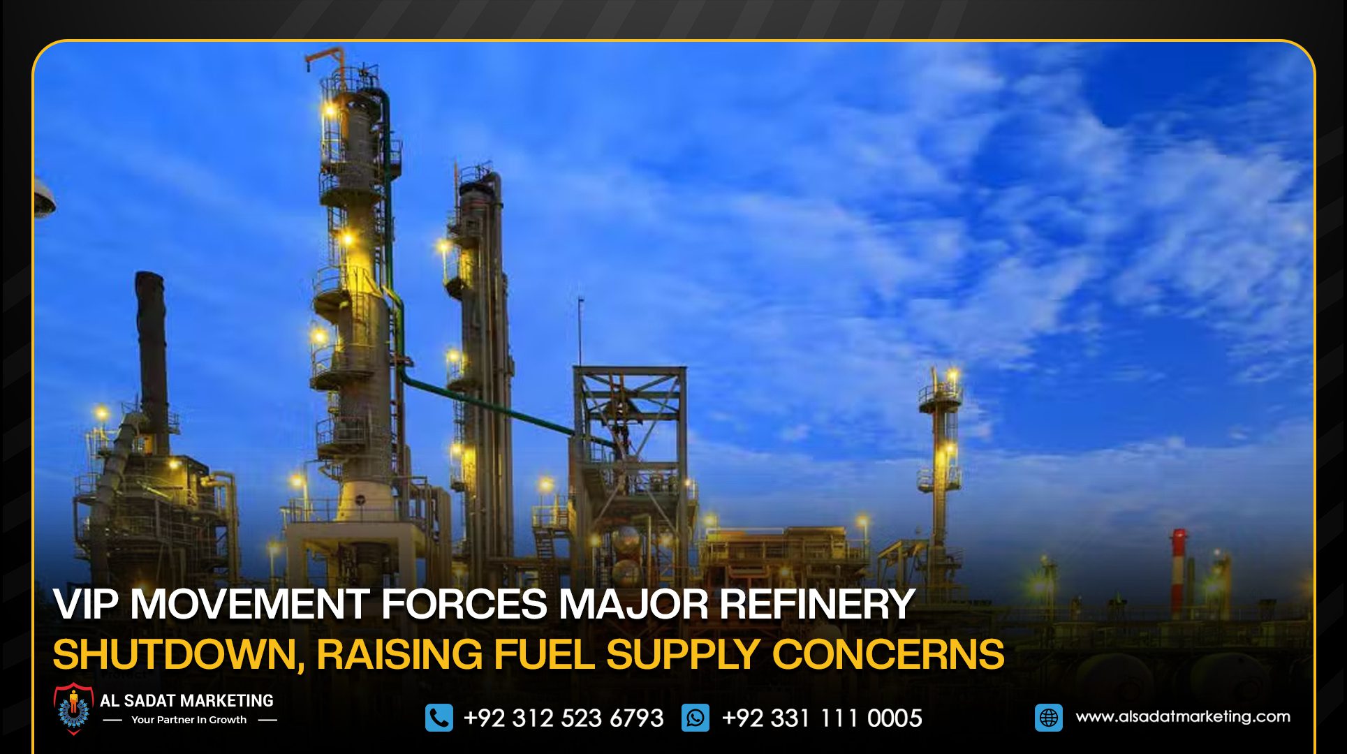 VIP Movement Forces Major Refinery Shutdown, Raising Fuel Supply Concerns