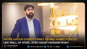 Entire Nation Stands Firmly Behind Armed Forces Like Wall of Steel: Syed Sadat Hussain Shah