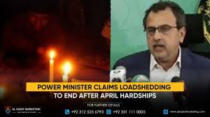 Power Minister Claims Loadshedding to End After April Hardships