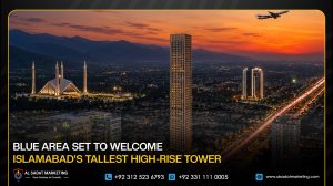 Blue Area Set to Welcome Islamabad’s Tallest High-Rise Tower