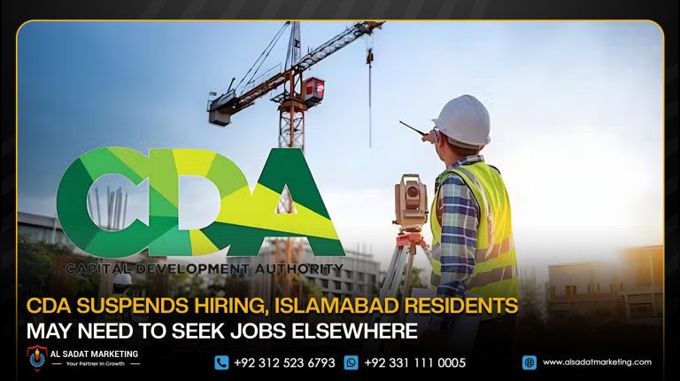 CDA Suspends Hiring, Islamabad Residents May Need to Seek Jobs Elsewhere