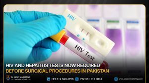 HIV and Hepatitis Tests Now Required Before Surgical Procedures in Pakistan