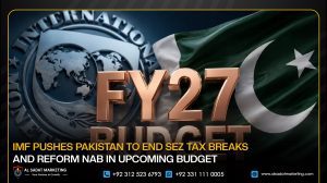 IMF Pushes Pakistan to End SEZ Tax Breaks and Reform NAB in Upcoming Budget