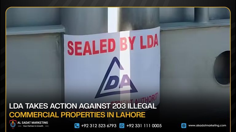 LDA Takes Action Against 203 Illegal Commercial Properties in Lahore