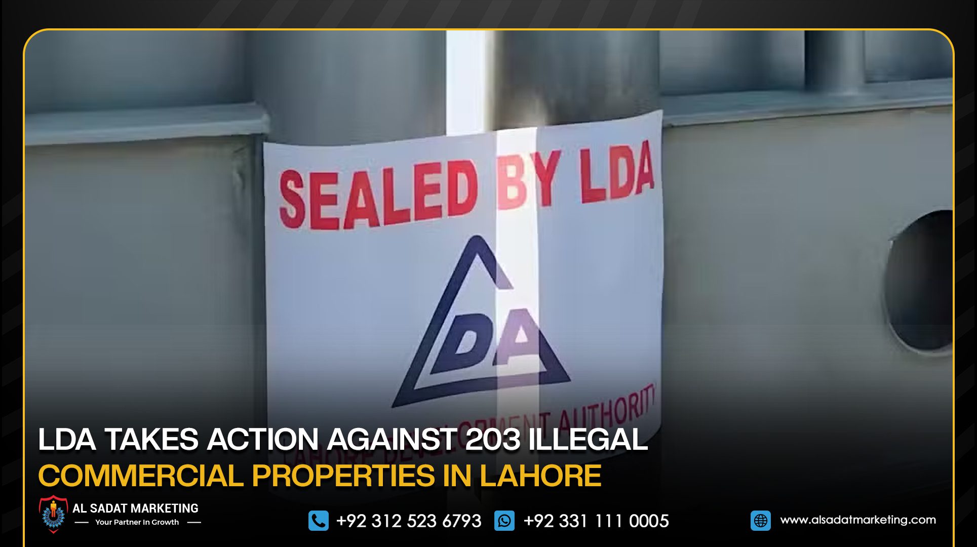 LDA Takes Action Against 203 Illegal Commercial Properties in Lahore