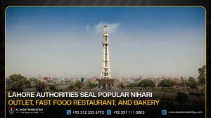 Lahore Authorities Seal Popular Nihari Outlet, Fast Food Restaurant, and Bakery