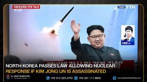 North Korea Passes Law Allowing Nuclear Response if Kim Jong Un Is Assassinated
