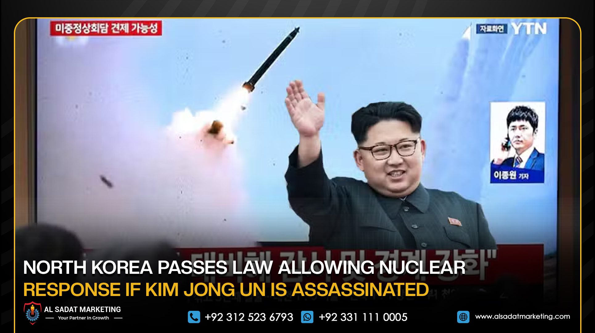 North Korea Passes Law Allowing Nuclear Response if Kim Jong Un Is Assassinated