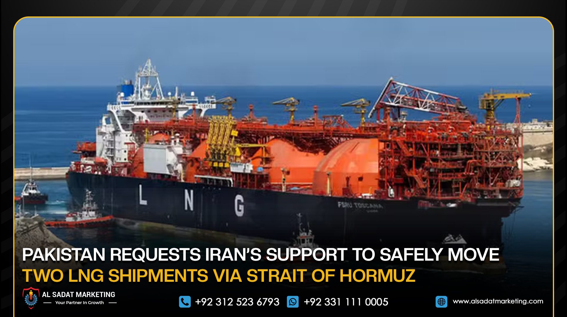 Pakistan Requests Iran’s Support to Safely Move Two LNG Shipments via Strait of Hormuz
