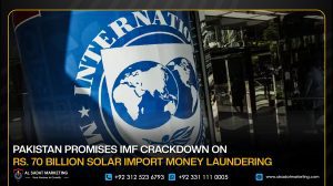 Pakistan Promises IMF Crackdown on Rs. 70 Billion Solar Import Money Laundering