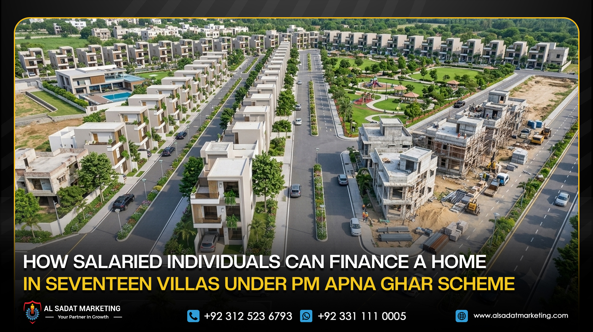 How Salaried Individuals Can Finance a Home in Seventeen Villas Under PM Apna Ghar Scheme