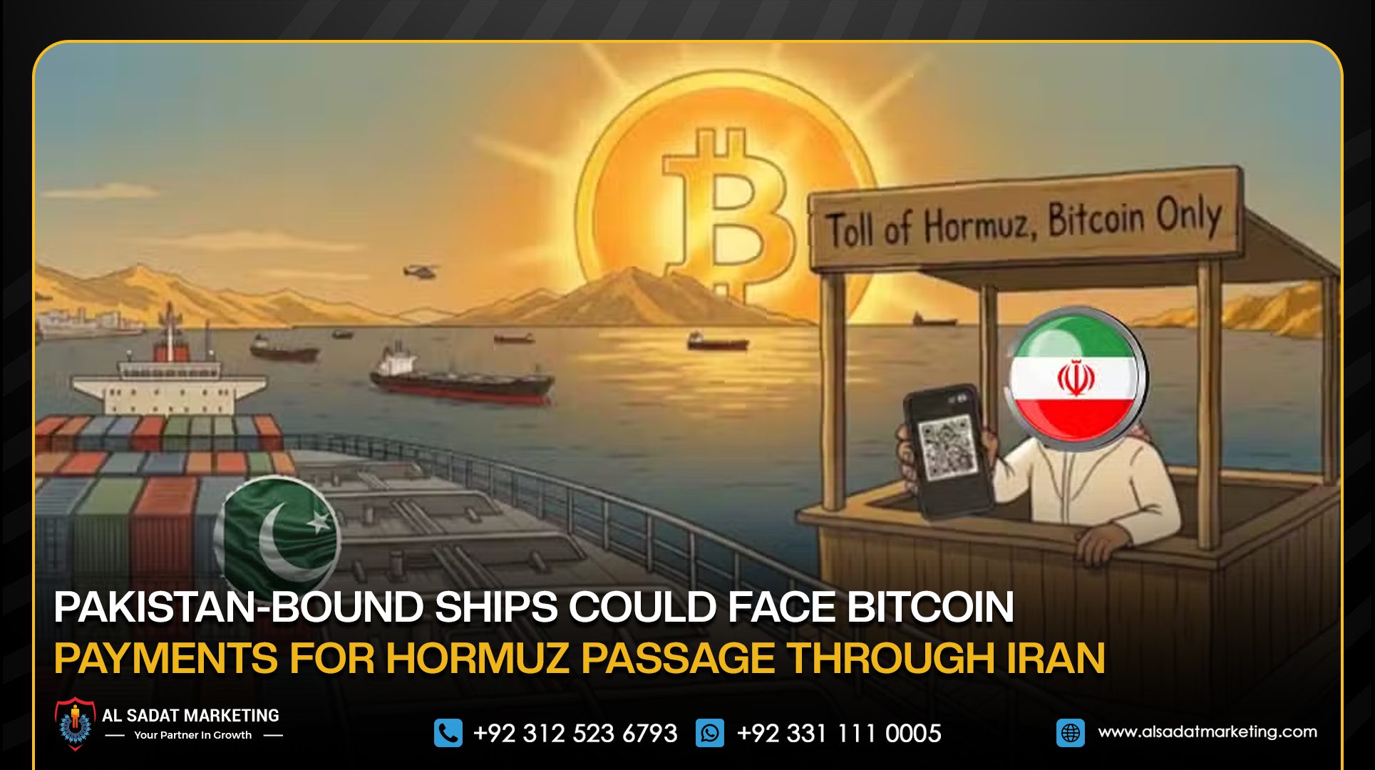Pakistan-Bound Ships Could Face Bitcoin Payments for Hormuz Passage Through Iran