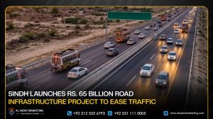Sindh Launches Rs. 65 Billion Road Infrastructure Project to Ease Traffic