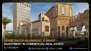Grand Bazar Islamabad: A Smart Investment in Commercial Real Estate