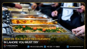 Best Hi-Tea Buffet Restaurants in Lahore You Must Try