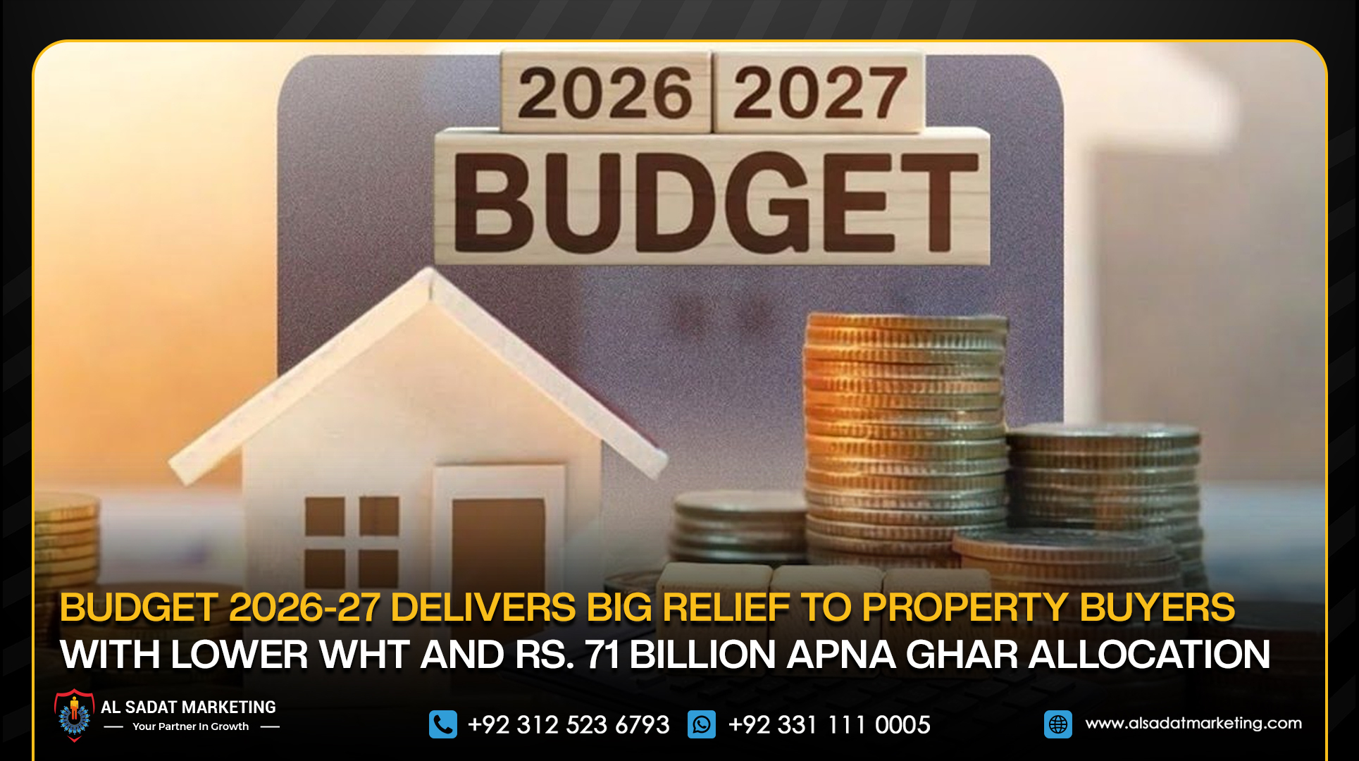 Budget 2026-27 Delivers Big Relief to Property Buyers with Lower WHT and Rs. 71 Billion Apna Ghar Allocation