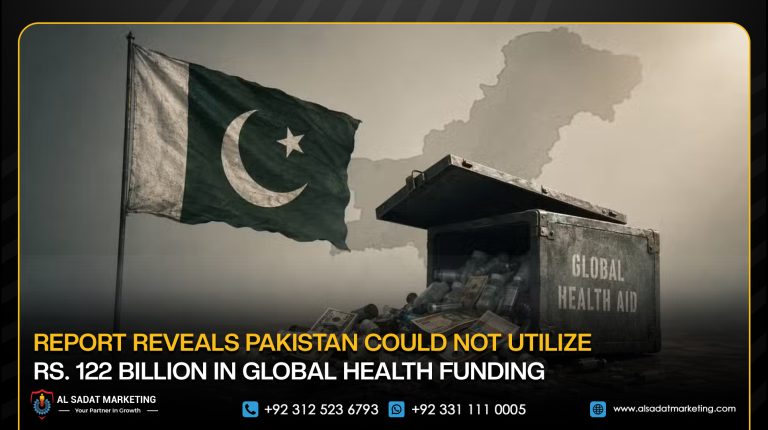 Report Reveals Pakistan Could Not Utilize Rs. 122 Billion in Global Health Funding