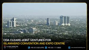 CDA Clears Joint Ventures for Islamabad Convention and Expo Centre