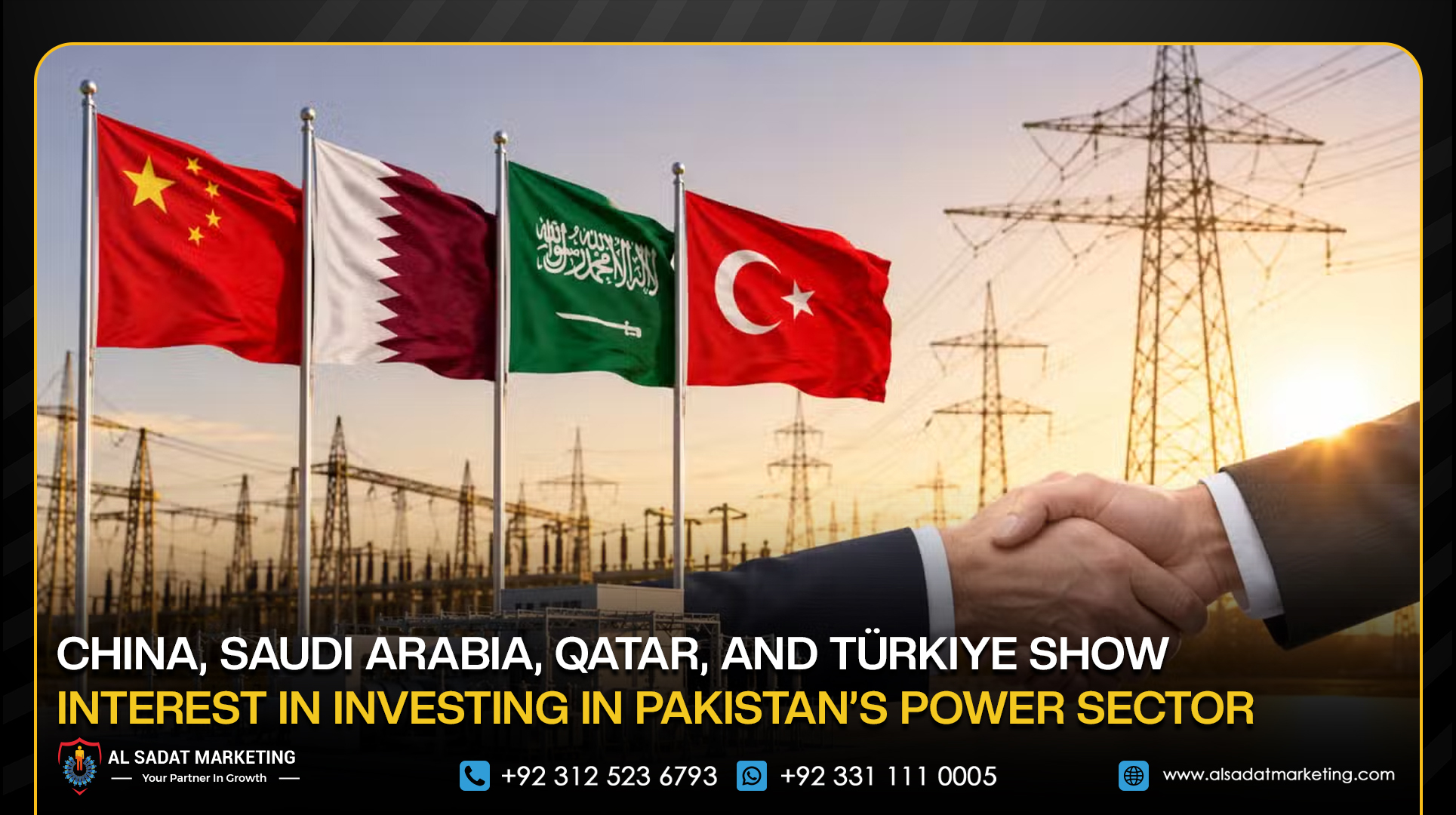 China, Saudi Arabia, Qatar, and Türkiye Show Interest in Investing in Pakistan’s Power Sector