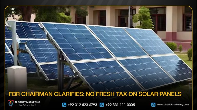 FBR Chairman Clarifies: No Fresh Tax on Solar Panels