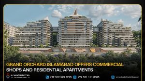 Grand Orchard Islamabad Offers Commercial Shops and Residential Apartment