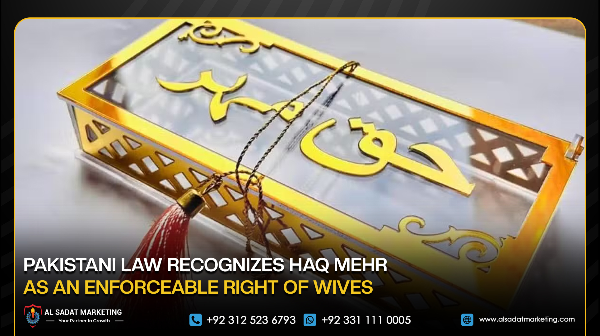 Pakistani Law Recognizes Haq Mehr as an Enforceable Right of Wives