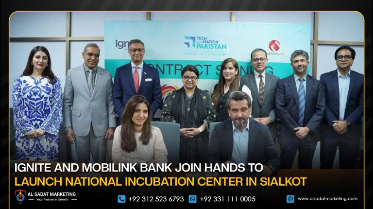 Ignite and Mobilink Bank Join Hands to Launch National Incubation Center in Sialkot