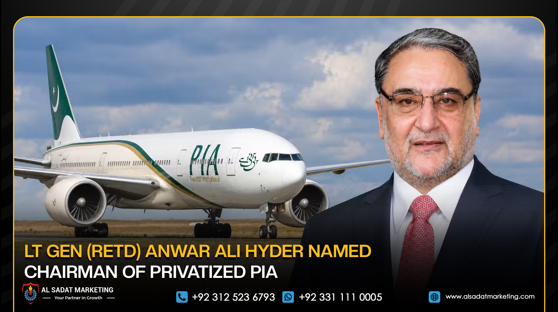 Lt Gen (Retd) Anwar Ali Hyder Named Chairman of Privatized PIA