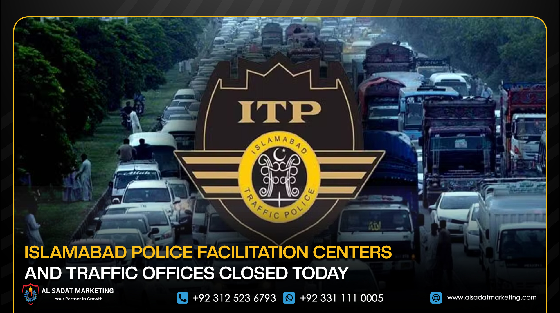 Islamabad Police Facilitation Centers and Traffic Offices Closed Today