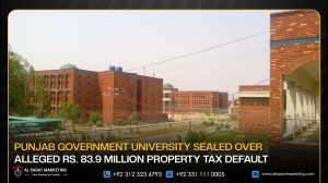 Punjab Government University Sealed Over Alleged Rs. 83.9 Million Property Tax Default