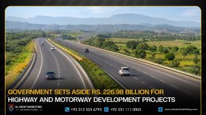 Government Sets Aside Rs. 226.98 Billion for Highway and Motorway Development Projects
