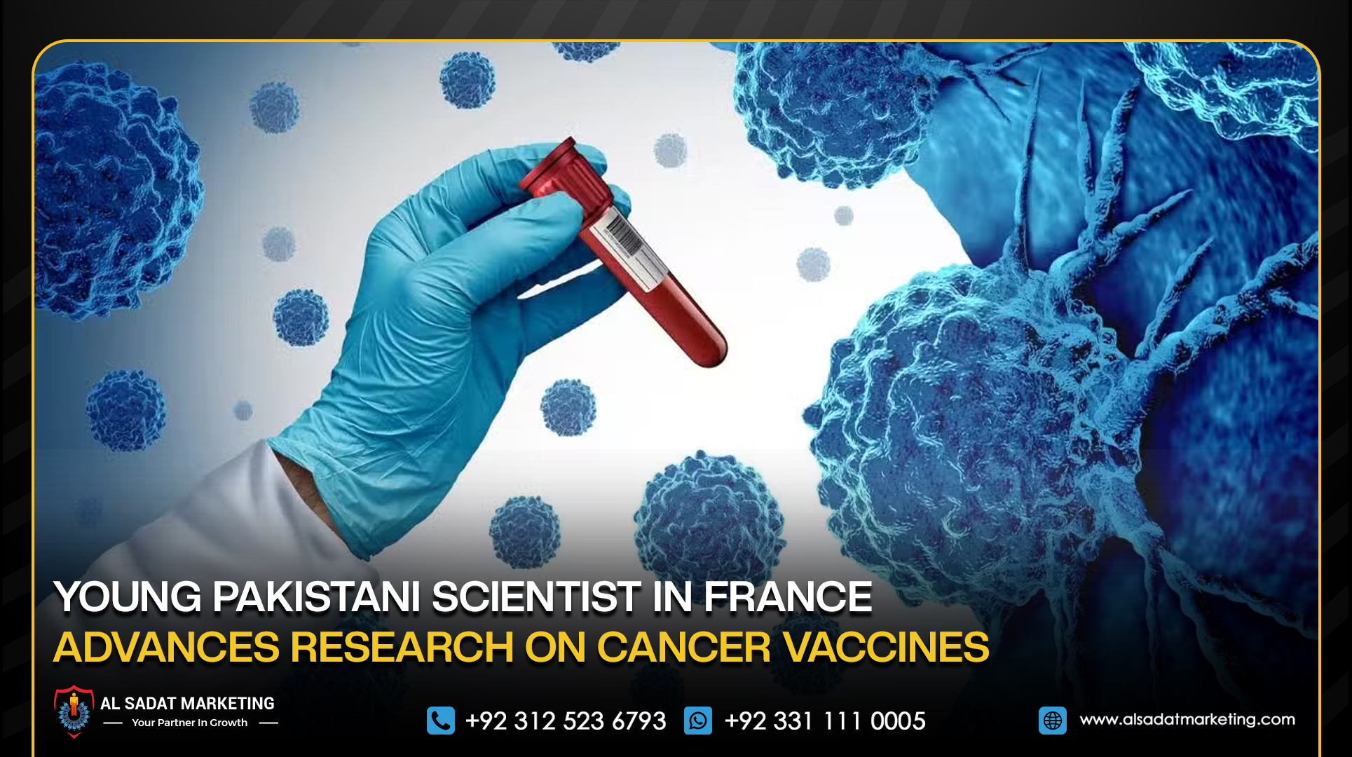 Young Pakistani Scientist in France Advances Research on Cancer Vaccines